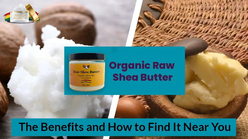 Organic Raw Shea Butter - The Benefits and How to Find It Near You Black Lavish Essentials